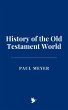 History of the Old Testament World... - Bild 1