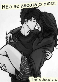 Cover Não Se Escuta O Amor (eBook, PDF)