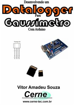 Desenvolvendo Um Datalogger Para Gaussímetro Com Arduino (eBook, PDF) - Souza, Vitor Amadeu