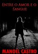 Entre O Amor E O Sangue (eBook, PDF) - Bild 1