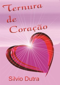 Ternura De Coração (eBook, ePUB) - Dutra, Silvio