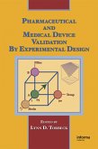 Pharmaceutical and Medical Device Validation by Experimental Design (eBook, ePUB)