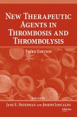 New Therapeutic Agents in Thrombosis and Thrombolysis (eBook, ePUB)