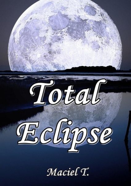 Total Eclipse (eBook, PDF)