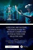 Applying Metaverse Technologies to Human-Computer Interaction for Healthcare (eBook, ePUB)