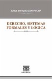 Derecho, sistemas formales y lógica (eBook, PDF) Derecho, sistemas formales y lógica (eBook, PDF)