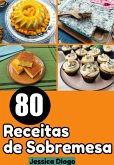Desejos Doces Descomplicados: 80 Receitas De Sobremesas Fáceis Para Saborear Em Instantes (eBook, ePUB)