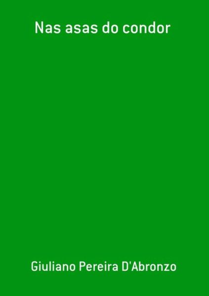 Nas Asas Do Condor (eBook, PDF) Nas Asas Do Condor (eBook, PDF)