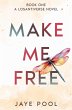 Make Me Free (The Losantiverse Duology,... - Bild 1