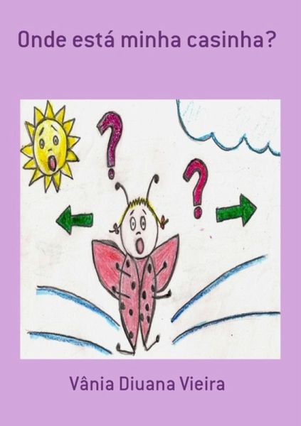 Onde Está Minha Casinha? (eBook, PDF) Onde Está Minha Casinha? (eBook, PDF)