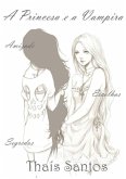 A Princesa E A Vampira (eBook, PDF) A Princesa E A Vampira (eBook, PDF)