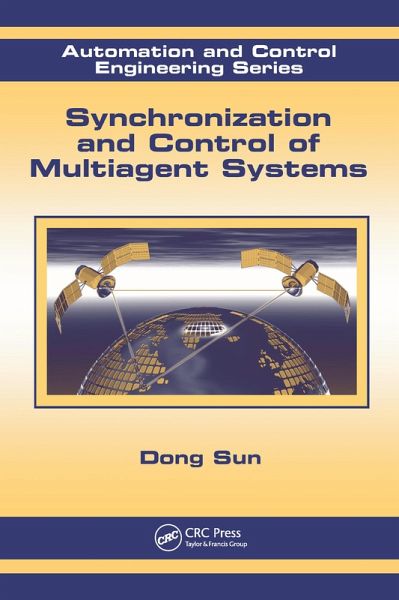 Synchronization and Control of Multiagent Systems (eBook, ePUB) Synchronization and Control of Multiagent Systems (eBook, ePUB)