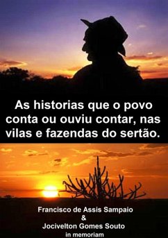 Cover As Historias Que O Povo Conta Ou Ouviu Contar Nas Vilas E Fazendas Do Sertão (eBook, PDF)