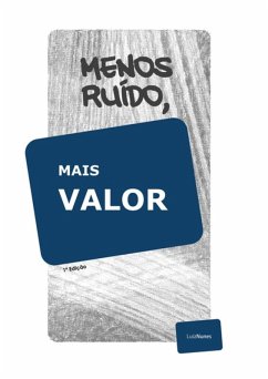 Cover Menos Ruído, Mais Valor (eBook, PDF)