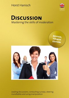 Discussion - Mastering the Skills of Moderation (eBook, ePUB)