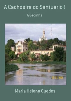 Cover A Cachoeira Do Santuário ! (eBook, PDF)