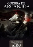 Guerra De Arcanjos (eBook, PDF)