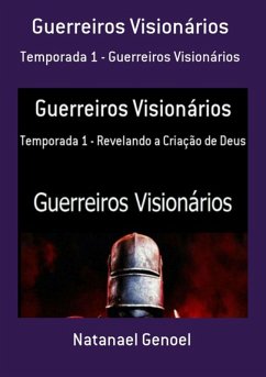 Guerreiros Visionários (eBook, PDF) - Genoel, Natanael