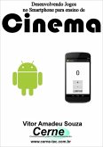 Desenvolvendo Jogos No Smartphone Para Ensino De Cinema (eBook, PDF)