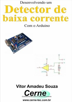 Desenvolvendo Um Detector De Baixa Corrente (eBook, PDF) - Souza, Vitor Amadeu