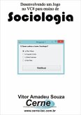 Desenvolvendo Um Jogo No Vc# Para Ensino De Sociologia (eBook, PDF)