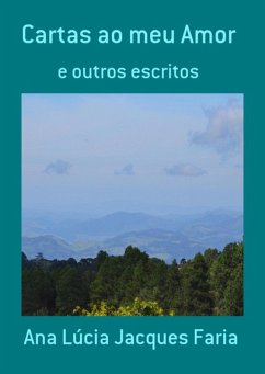 Cartas Ao Meu Amor (eBook, PDF) - Faria, Ana Lúcia Jacques