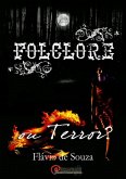 Folclore Ou Terror? (eBook, PDF)