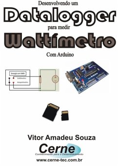 Desenvolvendo Um Datalogger Para Medir Wattímetro Dc Com Arduino (eBook, PDF) - Souza, Vitor Amadeu