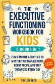 The Executive Functioning Workbook for Kids-5 Books in 1 (eBook, ePUB) The Executive Functioning Workbook for Kids-5 Books in 1 (eBook, ePUB)
