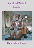 A Antiga Pércia ! (eBook, PDF)