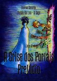 Crise Dos Portais Prelúdio (eBook, PDF)