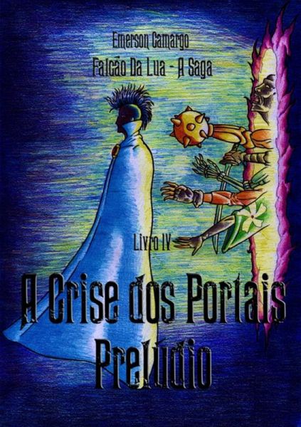 Crise Dos Portais Prelúdio (eBook, PDF) Crise Dos Portais Prelúdio (eBook, PDF)