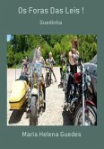 Os Foras Das Leis ! (eBook, PDF)