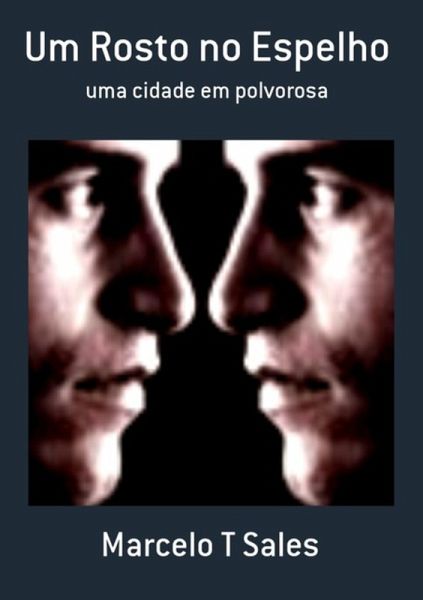 Um Rosto No Espelho (eBook, PDF)