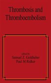 Thrombosis and Thromboembolism (eBook, ePUB) Thrombosis and Thromboembolism (eBook, ePUB)