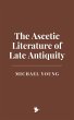 The Ascetic Literature of Late... - Bild 1