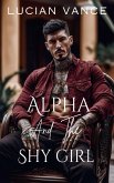 Alpha and the Shy Girl (eBook, ePUB)