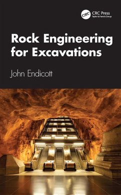 Rock Engineering for Excavations (eBook, ePUB) - Endicott, John