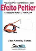 Projetos Microcontrolados Com Efeito Peltier (eBook, PDF)