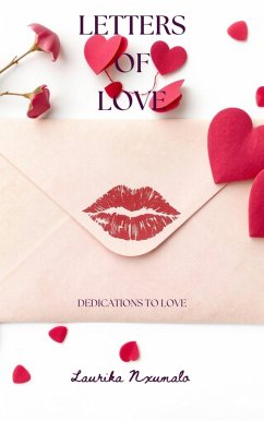 Cover Letters Of Love - Dedications To Love (eBook, ePUB)