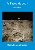 As Fazes Da Lua ! (eBook, PDF)