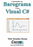 Construindo Um Barograma Com O Visual C# (eBook, PDF)