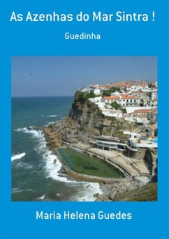 Cover As Azenhas Do Mar Sintra ! (eBook, PDF)