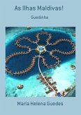 As Ilhas Maldivas! (eBook, PDF)