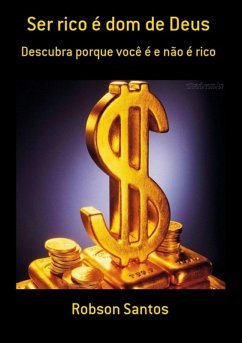 Ser Rico É Dom De Deus (eBook, PDF) - Santos, Robson