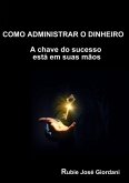 Como Administrar O Dinheiro (eBook, PDF)