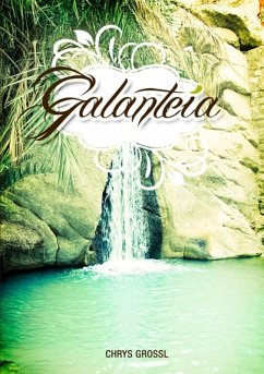 Galanteia (eBook, PDF) - Grossl, Chrys