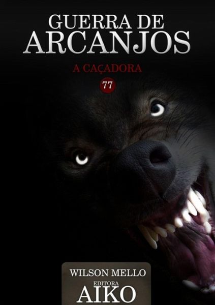 Guerra De Arcanjos (eBook, PDF) Guerra De Arcanjos (eBook, PDF)