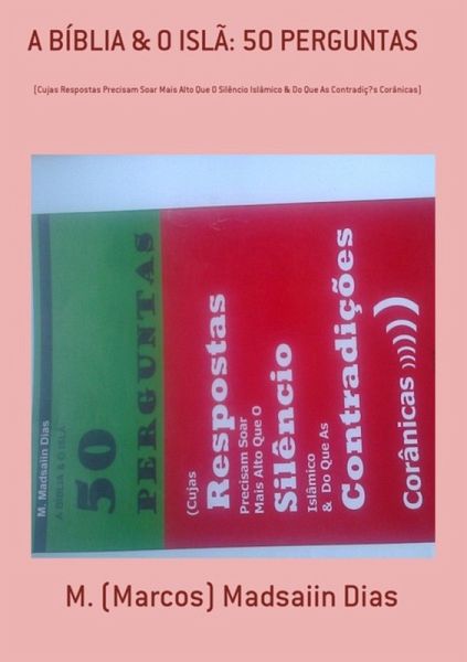 A Bíblia & O Islã: 50 Perguntas (eBook, PDF) A Bíblia & O Islã: 50 Perguntas (eBook, PDF)