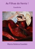 As Filhas Do Vento ! (eBook, PDF)
